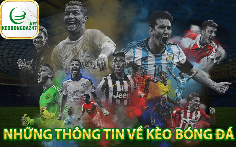 Những thông tin về kèo bóng đá